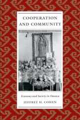 9780292712218-0292712219-Cooperation and Community: Economy and Society in Oaxaca