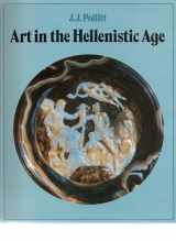 9780521276726-0521276721-Art in the Hellenistic Age