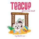 9781913460341-1913460347-Teacup goes to Guisi Beach (The Adventures of Teacup)