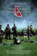 9781469914565-1469914565-Personal Record of the Thirteenth Regiment Tennessee Infantry C.S.A.