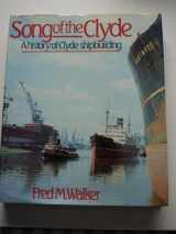 9780850596038-0850596033-Song of the Clyde: A history of Clyde shipbuilding