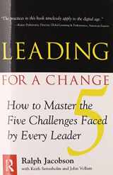 9780750672795-075067279X-Leading for a Change, How to Master the Five Challenges Faced by Every Leader