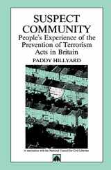 9780745307268-0745307264-Suspect Community: People's Experiences of the Prevention of Terrorism Act