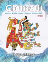 9781956534009-1956534008-Chimalli: Creando Arte Ceremonial / Creating Ceremonial Art (Spanish Edition)