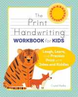 9781641524186-1641524189-The Print Handwriting Workbook for Kids: Laugh, Learn, and Practice Print with Jokes and Riddles
