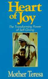 9780892833429-0892833424-Heart of Joy: The Transforming Power of Self Giving