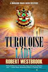 9781612327976-1612327974-Turquoise Lady (A Howard Moon Deer Mystery)