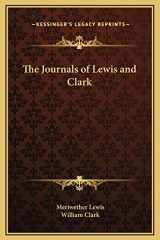 9781169317666-1169317669-The Journals of Lewis and Clark (Kessinger Legacy Reprints)