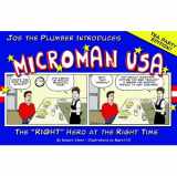 9781589808737-1589808738-Microman USA: The "Right" Hero at the Right Time