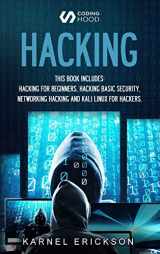 9781990151125-1990151124-Hacking: this book includes 4 Books in 1- Hacking for Beginners, Hacker Basic Security, Networking Hacking, Kali Linux for Hackers