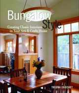 9781561586233-1561586234-Bungalow Style: Creating Classic Interiors in Your Arts and Crafts Home