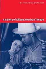 9780521624725-052162472X-A History of African American Theatre (Cambridge Studies in American Theatre and Drama, Series Number 18)