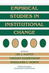 9780521557436-0521557437-Empirical Studies in Institutional Change (Political Economy of Institutions and Decisions)
