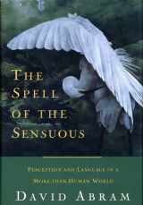 9780679438199-067943819X-The Spell of the Sensuous: Perception and Language in a More-Than-Human World