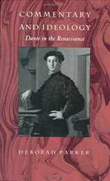 9780822312819-0822312816-Commentary and Ideology: Dante in the Renaissance