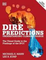 9781465433640-1465433643-Dire Predictions: The Visual Guide to the Findings of the IPCC