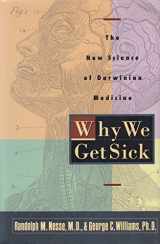 9780812922240-0812922247-Why We Get Sick:: The New Science of Darwinian Medicine