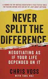 9780062872302-0062872303-Never Split the Difference: Negotiating As If Your Life Depended On It