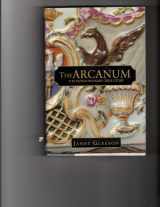 9780446524995-0446524999-The Arcanum: The Extraordinary True Story