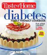 9781617652660-1617652660-Taste of Home Diabetes Family Friendly Cookbook: Eat What You Love and Feel Great! (Taste of Home Heathy Cooking)
