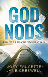 9781631955822-1631955829-God Nods: Discover the Greatest Treasure at Work