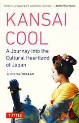9784805312803-4805312807-Kansai Cool: A Journey into the Cultural Heartland of Japan