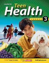 9780078697623-007869762X-Teen Health, Course 3, Student