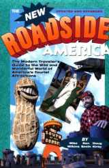 9780671769314-0671769316-New Roadside America: The Modern Traveler's Guide to the Wild and Wonderful World of America's Tourist