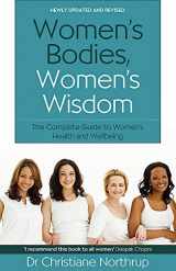 9780749927363-0749927364-Women's Bodies, Women's Wisdom: The Complete Guide to Women's Health and Wellbeing