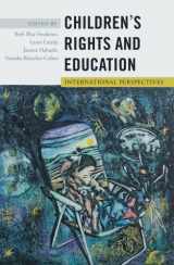 9781433121210-1433121212-Childrenʼs Rights and Education: International Perspectives (Rethinking Childhood)
