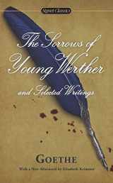 9780451418555-0451418557-The Sorrows of Young Werther and Selected Writings (Signet Classics)