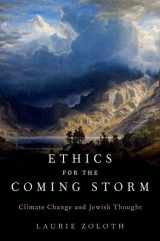9780197661352-0197661351-Ethics for the Coming Storm: Climate Change and Jewish Thought