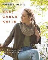 9780992796884-0992796881-Martin Storey's Easy Cable Knits