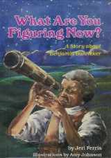 9780153022272-0153022272-What are you figuring now?: A story about Benjamin Banneker (Passports)