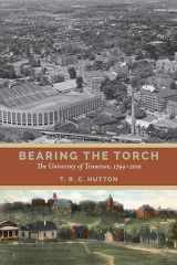 9781621906872-1621906876-Bearing the Torch: The University of Tennessee, 1794–2010