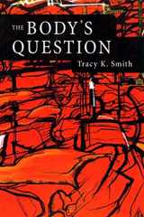 9781555973919-1555973914-The Body's Question: Poems