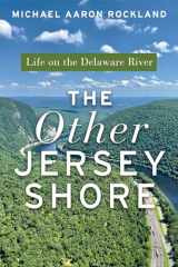 9781978828384-1978828381-The Other Jersey Shore: Life on the Delaware River
