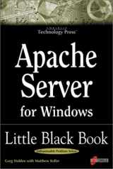 9781576103913-1576103919-Apache Server for Windows Little Black Book: The Indispensable Guide to Day-to-Day Apache Server Tips and Techniques