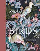 9780764366925-0764366920-Stitched Journeys with Birds: Inspiration to Let Your Creativity Take Flight