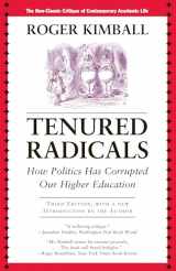 9781566637961-1566637961-Tenured Radicals: How Politics Has Corrupted Our Higher Education