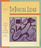9780934026789-0934026785-The Tap Dancing Lizard: 337 Fanciful Charts for the Adventurous Knitter