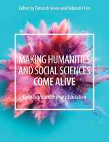 9781108445436-1108445438-Making Humanities and Social Sciences Come Alive: Early Years and Primary Education