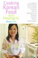 9781440466595-1440466599-Cooking Korean Food With Maangchi - Books 1&2: From Youtube To Your Kitchen