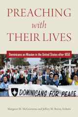 9780823289646-0823289648-Preaching with Their Lives: Dominicans on Mission in the United States after 1850