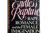 9780684179179-0684179172-Endless Rapture: Rape, Romance, and the Female Imagination
