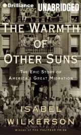 9781469233017-1469233010-The Warmth of Other Suns: The Epic Story of America's Great Migration