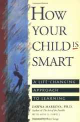 9780943233383-0943233380-How Your Child Is Smart: A Life-Changing Approach to Learning