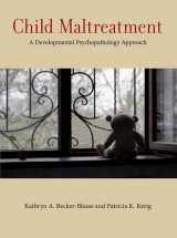 9781433822216-1433822210-Child Maltreatment: A Developmental Psychopathology Approach (Concise Guides on Trauma Care Series)