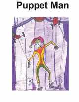 9781505213560-1505213568-Puppet Man: In Color (Adifferentkindofstorybook)