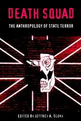 9780812235234-0812235231-Death Squad: The Anthropology of State Terror (The Ethnography of Political Violence)